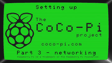 Setting up the CoCo-Pi - part 3 - joining a network
