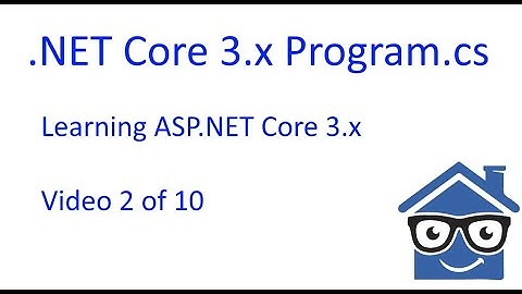 ASP.NET Core 3.x  Program.cs File | C# Coding 2020 | NerdHouseGeeks.com