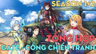 TỔNG HỢP 'Cổng chiến tranh' | Season 1 + 2 | AL Anime