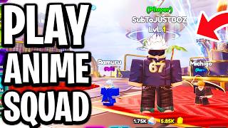 How to Play Anime Squadron Roblox - Full Guide