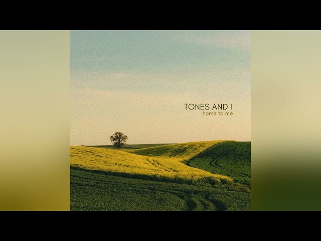 Home To MeNEW!Tones and I