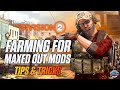 How to get maxed out mods in the division 2  best way to farm  division 2 farming tips  tricks