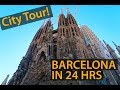 BARCELONA CITY TOUR IN 24HRS - Our Top Picks!