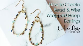 How to Create Bead &amp; Wire Wrapped Earrings