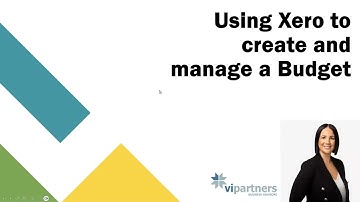 Using Xero to Create and Manage a Budget