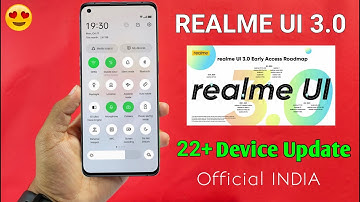 Realme UI 3.0 & Android 12 Update Devices Roadmap Official India Release, 22+ devices realme ui 3.0