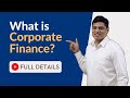 What is Corporate Finance - Meaning, Job Roles, Skills Required, Salary, Top Recruiters etc.