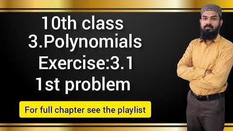 3.Polynomials Ex:3.1 (1st problem)SSC,CBSE
