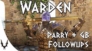 For Honor - UPDATED Warden Parry and Guardbreak Punishes