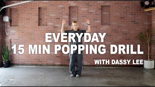 PART 1 / Everyday 15 Minutes Popping Drills with Dassy Lee / EVERYDAY POPPING /Follow Along/Tutorial