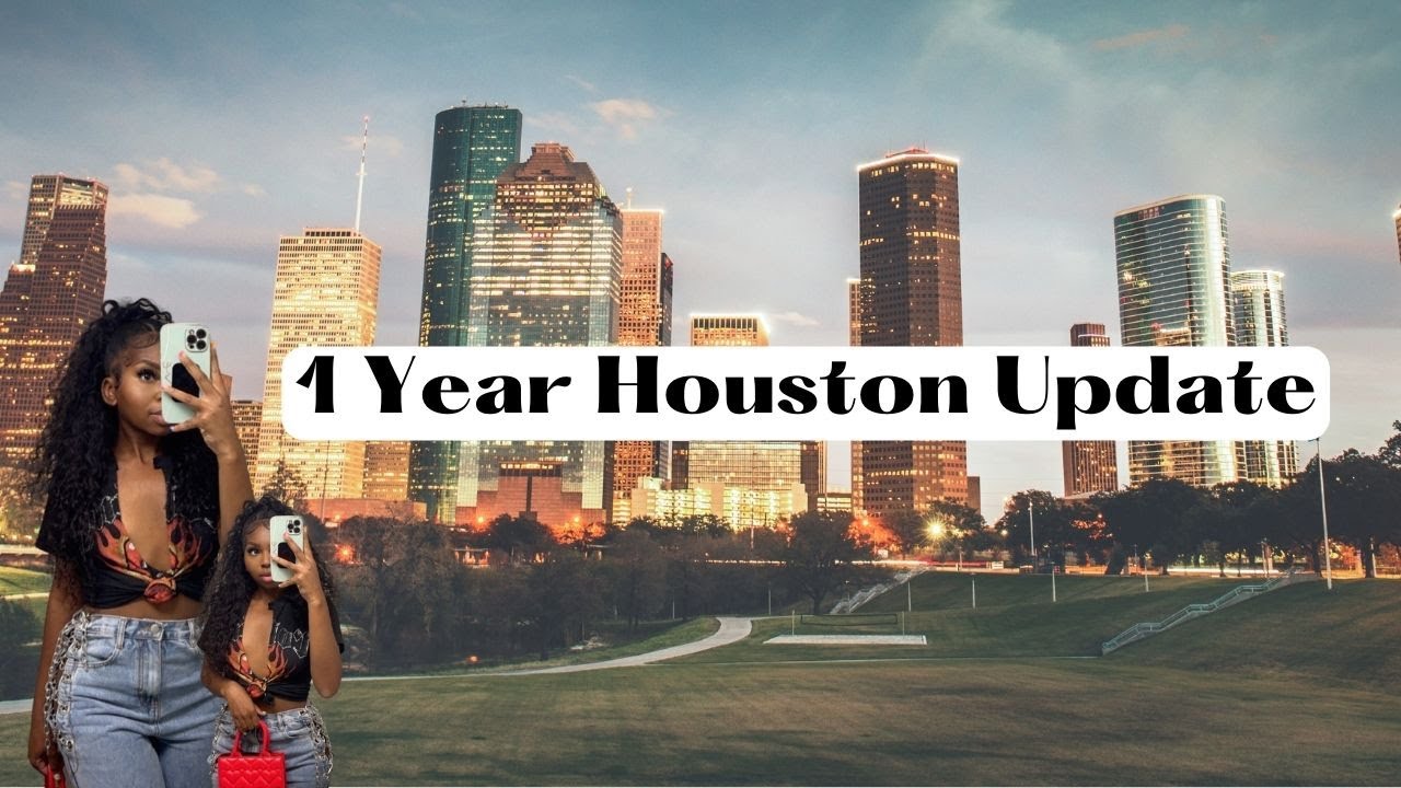 Living in Houston, Texas 1 Year Update Dating + More YouTube