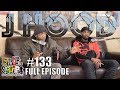 F.D.S #133 - J HOOD - BREAKS DOWN D BLOCK SITUATION - ADMITS WHERE HE WAS WRONG & MORE FULL EPISODE