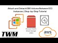 How to Detach & Attach EBS Volume Between Windows EC2 Instances in Amazon Web Services (AWS)