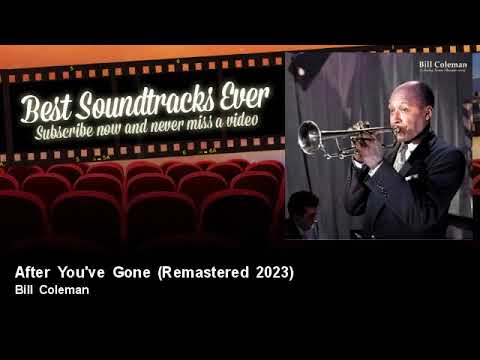 Bill Coleman - After You've Gone - Remastered 2023