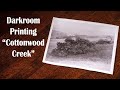 Traditional Darkroom Printing | "Cottonwood Creek" | MY DARK METHOD