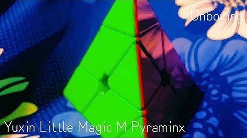 Yuxin Little Magic Pyraminx M Unboxing Video