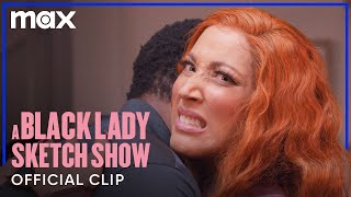 Why You Ain't Say Nothing? (Full Sketch) | A Black Lady Sketch Show Season 4 | Max