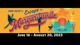 Jimmy Buffett’s Escape To Margaritaville 2023- Toby’s Dinner Theatre, Columbia, MD