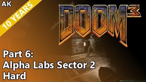 Doom 3 - Part 6: Alpha Labs Sector 2