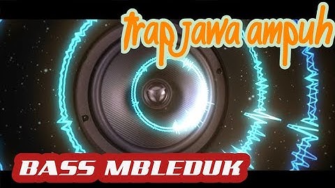 DJ Trap Jawa Ampuh Bass Hangleluri  Trap Slow Bass Version 69 Project