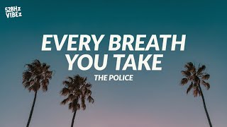 The Police - Every Breath You Take (528Hz)