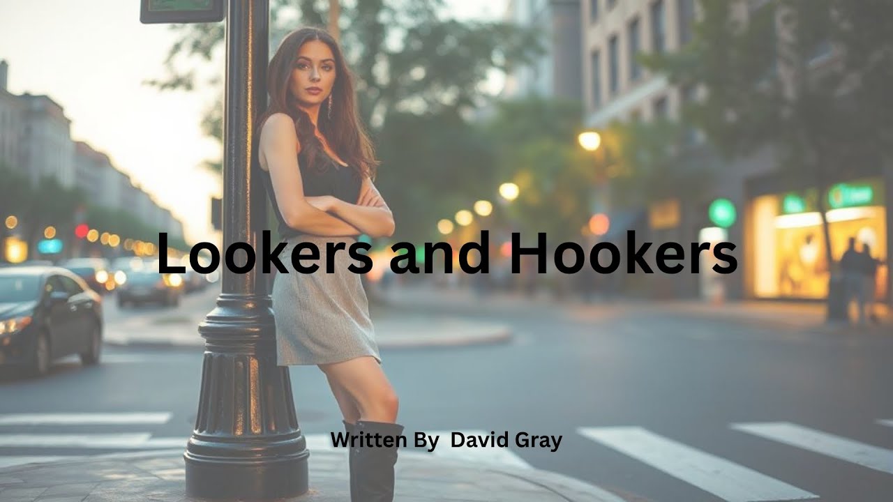Lookers and Hookers