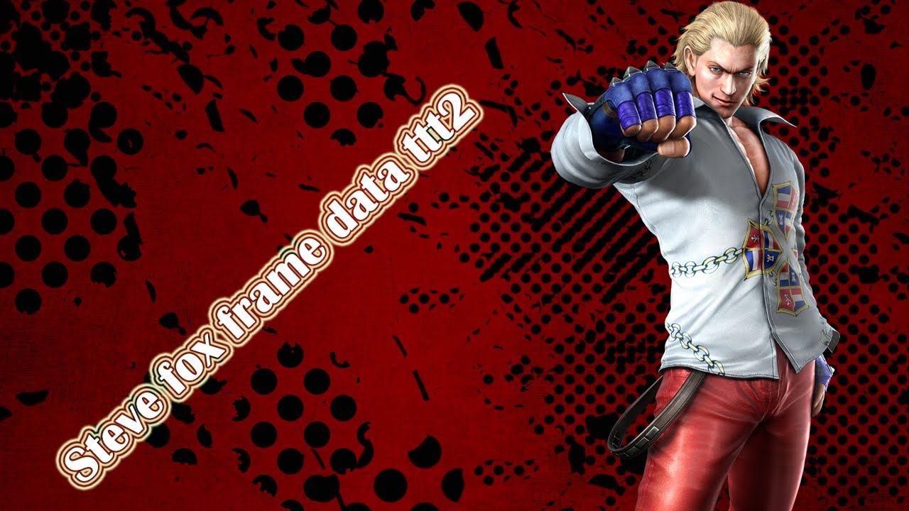 Tekken Tag Tournament 2 Steve Fox frame data (descarga 100% Español ...