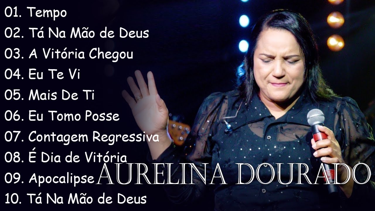 Tempo Ta Na Mo de Deus AURELINA DOURADO  Cd Completo Pra Todo Mundo Ouvir 2023