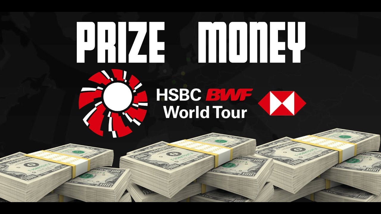 Badminton Prize Money - BWF World Tour Badminton Prize Money