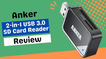 Anker 2-in-1 USB 3.0 SD Card Reader: Data Made Easy | Review