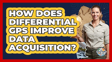 How Does Differential GPS Improve Data Acquisition?