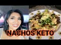 MEJOR RECETA DE NACHOS KETO | SUPER FACIL Y DELICIOSA  DIETA KETO | DIETA CETOGENICA