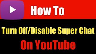 How To Turn Off/Disable Super Chat On YouTube | Disable YouTube Super Chat On Android screenshot 4