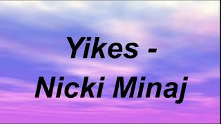 Nicki Minaj - Yikes (Lyrics) clean version