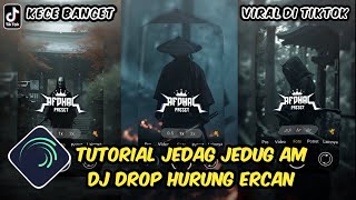 Tutorial Jedag Jedug Alight Motion DJ Drop Hurung Ercan