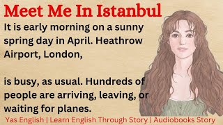 Meet Me In Istanbul Learn English Through Story Level 6 Graded Reader