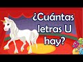 Contemos las letras U | Aprende a leer y escribir