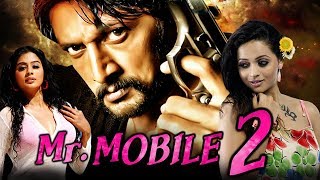 Mr Mobile 2 (Vishnuvardhana) Kannada Hindi Dubbed Full Movie | Sudeep, Bhavana, Priyamani, Sonu Sood