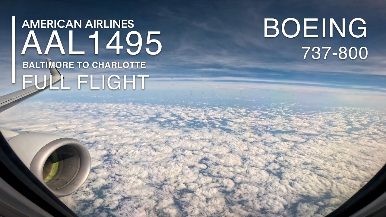 FULL FLIGHT [4K]: Baltimore to Charlotte  | American Airlines AA1495 - Boeing 737-800 - BWI to CLT