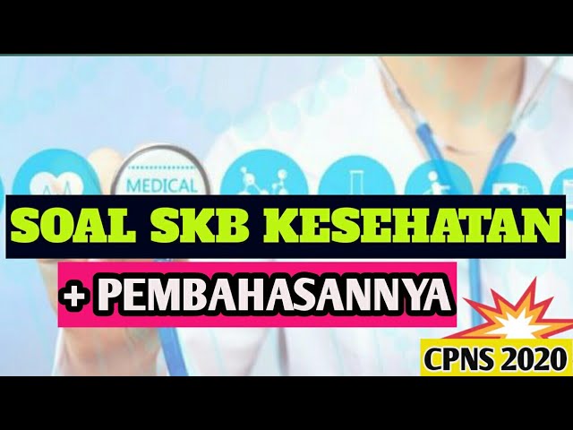 Soal Skb Tenaga Kesehatan 2021 Soal Tuntas Soal Skb Tenaga Kesehatan 2021 Soal Tuntas