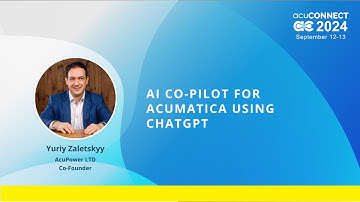 acuCONNECT 2024: Day 1 - AI Acumatica Copilot on ChatGPT