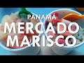 El mercado del marisco de Ciudad de Panamá (Panamá #3)