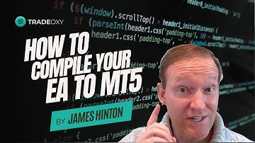 How to Compile Your EA to MT5 | MetaTrader 5 Trading Bot | TradeOxy