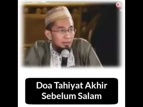 DOA TAHIYAT AKHIR SEBELUM SALAM - USTADZ ADI HIDAYAT - YouTube