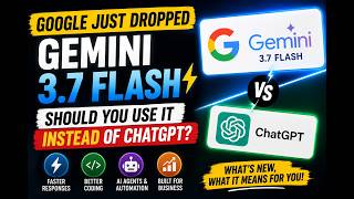 Google Gemini 3.7 Flash vs ChatGPT — Should You Switch