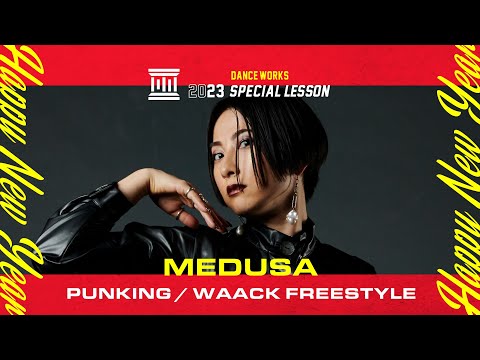 MEDUSA - [お正月] PUNKING / WAACK FREESTYLE " millenium parade x Belle - U  Belle English "【DANCEWORKS】