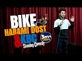 Bike harami dost  kbc  stand up comedy by aditya mehta