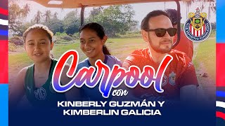 ¡CARPOOL de CHIVAS FEMENIL con Kinberly y Kimberlin! 🚘