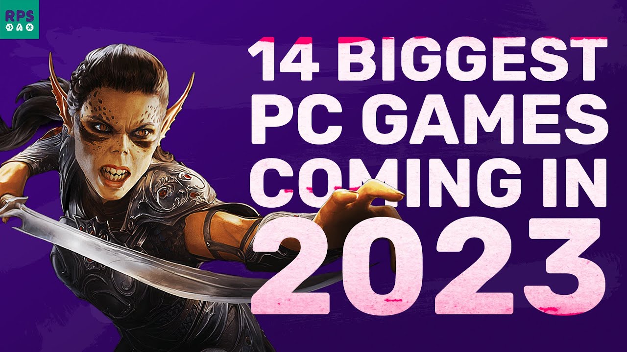 The 14 Biggest Games Coming To PC In 2023 Trends
