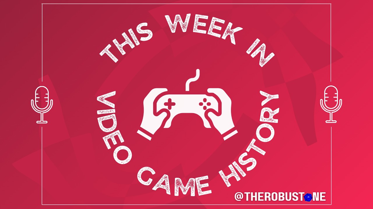 This Week in Video Game History Episode 6: February 23 - March 1